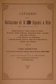 CATALOGO DELLA COLLEZIONE DI N. 120 DIPINTI A OLIO. ESEGUITI …