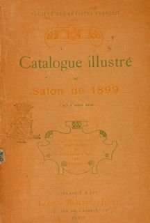 CATALOGUE ILLUSTRÉ DU SALON DE 1899.