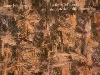 DANTE FILIPPUCCI. La figura e l'opera dai materiali e dai …