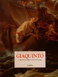GIAQUINTO. Capolavori dalle Corti in Europa. Bari, 23 aprile - …