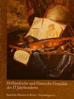 HOLLÄNDISCHE UND FLÄMISCHE GEMÄLDE DES 17. JAHRHUNDERTS. Staatliche Museen zu …