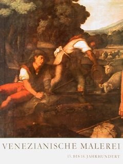 STAATLICHE KUNSTSAMMLUNGEN DRESDEN. VENEZIANISCHE MALEREI: 15.BIS 18. JAHRHUNDERT.