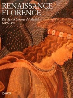 RENAISSANCE FLORENCE. THE AGE OF LORENZO DE' MEDICI 1449-1492. Londra, …