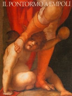 IL PONTORMO A EMPOLI. Empoli, Chiesa di Santo Stefano degli …