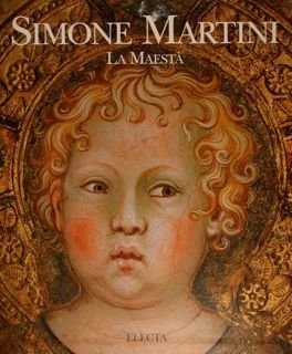 SIMONE MARTINI, LA MAESTÀ.