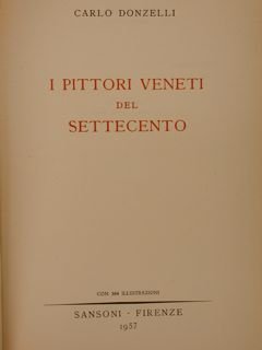 I PITTORI VENETI DEL SETTECENTO.