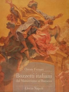 BOZZETTI ITALIANI DAL MANIERISMO AL BAROCCO.