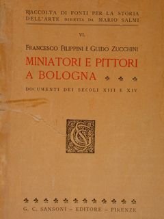 MINIATORI E PITTORI A BOLOGNA. DOCUMENTI DEL SECOLO XV.