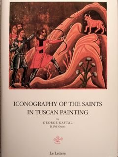 ICONOGRAPHY OF THE SAINTS IN TUSCAN PAINTING.