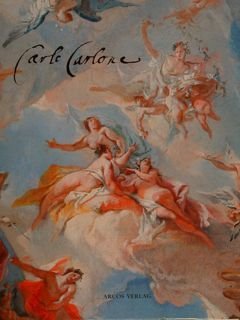 CARLO CARLONE 1686-1775. Der Ansbacher Auftrag. Landshut, 1990.