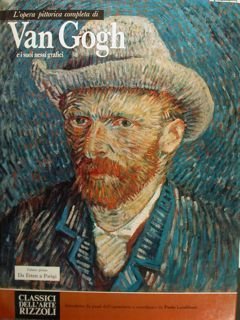 L'OPERA COMPLETA DI VAN GOGH. Volume primo. Da Etten a …