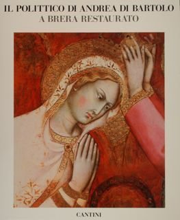 IL POLITTICO DI ANDREA DI BARTOLO A BRERA RESTAURATO.