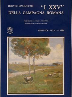 'I XXV' DELLA CAMPAGNA ROMANA.
