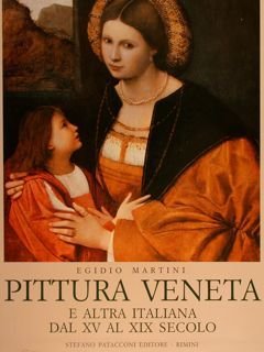 PITTURA VENETA E ALTRA ITALIANA DAL XV AL XIX SECOLO.
