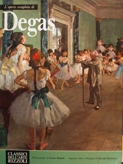 L'OPERA COMPLETA DI DEGAS.