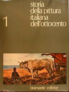 STORIA DELLA PITTURA ITALIANA DELL'OTTOCENTO.