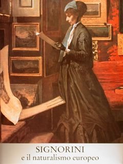 SIGNORINI E IL NATURALISMO EUROPEO.