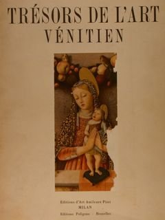 TRESORS DE L'ART VENITIEN.