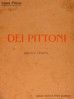 DEI PITTONI ARTISTI VENETI.