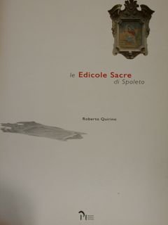 LE EDICOLE SACRE DI SPOLETO.