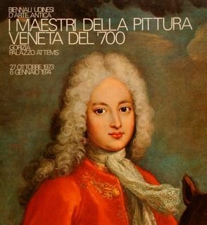 Biennali Udinesi d’Arte Antica. I MAESTRI DELLA PITTURA VENETA DEL …