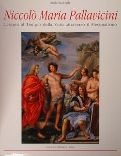 NICCOLÒ MARIA PALLAVICINI. L'ascesa al Tempio della Virtù attraverso il …