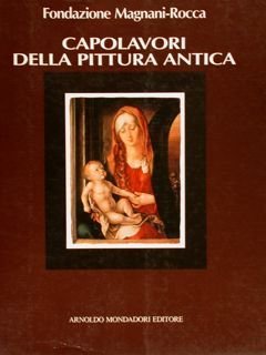 FONDAZIONE MAGNANI-ROCCA. CAPOLAVORI DELLA PITTURA ANTICA.