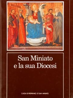 SAN MINIATO E LA SUA DIOCESI.