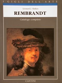 REMBRANDT, CATALOGO COMPLETO DEI DIPINTI. I gigli dell'arte.
