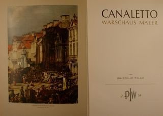 CANALETTO WARSCHAUS MALER.