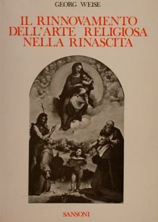 IL RINNOVAMENTO DELL'ARTE RELIGIOSA NELLA RINASCITA.