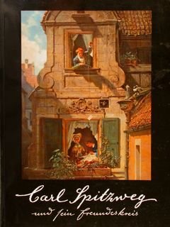 CARL SPITZWEG UND SEIN FREUNDESKREIS.