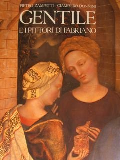 GENTILE E I PITTORI DI FABRIANO.