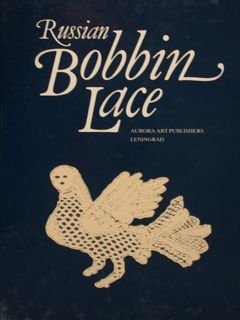 RUSSIAN BOBBIN LACE.