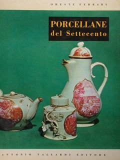 PORCELLANE ITALIANE DEL SETTECENTO.