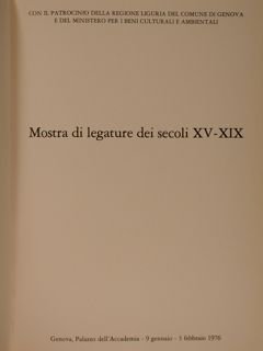 MOSTRA DI LEGATURE DEI SECOLI XV-XIX.