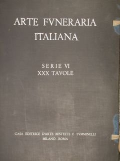 ARTE FUNERARIA ITALIANA.