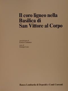 IL CORO LIGNEO NELLA BASILICA DI SAN VITTORE AL CORPO.
