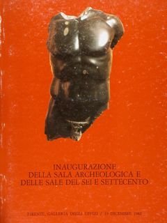 INAUGURAZIONE DELLA SALA ARCHEOLOGICA E DELLE SALE DEL SEI E …