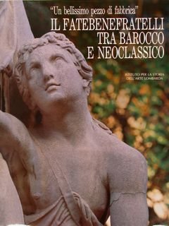 “Un bellissimo pezzo di fabbrica”. IL FATEBENEFRATELLI TRA BAROCCO E …
