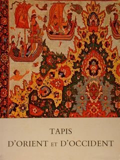TAPIS D'ORIENT ET D'OCCIDENT.