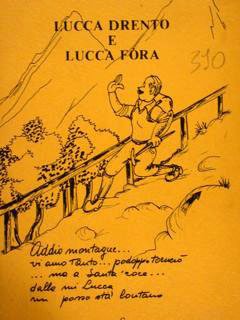 LUCCA DRENTO E LUCCA FORA.