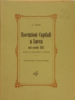 ESECUZIONI CAPITALI A LUCCA NEL SEC.XIX.