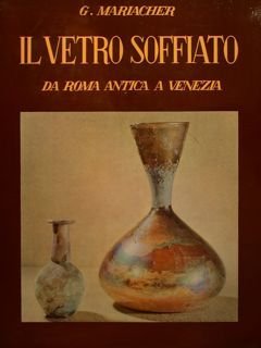 IL VETRO SOFFIATO.