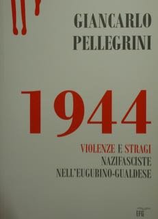 1944. Violenze e stragi nazifasciste nell'eugubino-gualdese. | Immagine principale