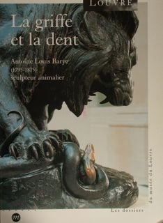 LA GRIFFE ET LA DENT. Antoin Louis Barye (1795-1875). Paris, …