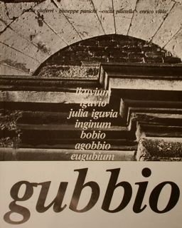 IKUVIUM IGUVIO JULIA IGUVIA INGINUM BOBIO AGOBBIO EUGUBIUM UGUBIO GUBBIO.
