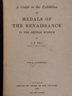 A Guide to the Exibition of MEDALS OF THE RENAISSANCE …