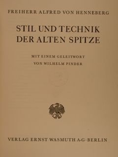 STIL UND TECHNIK DER ALTEN SPITZE. Verlag Ernst Wasmuth, Berlin, …