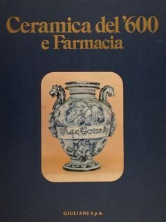 CERAMICA DEL ‘600 E FARMACIA.